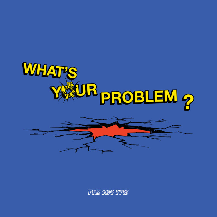 The Side Eyes - What's Your Problem? LP