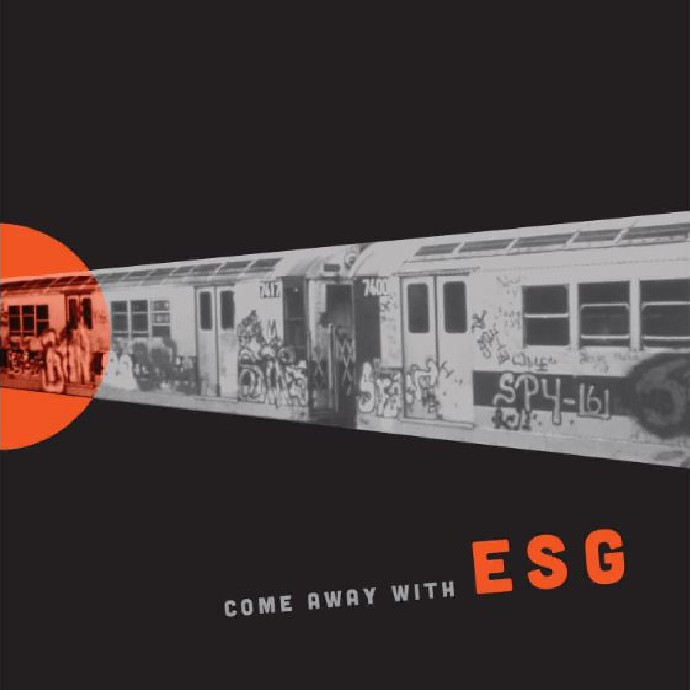 ESG - Come Away with ESG LP
