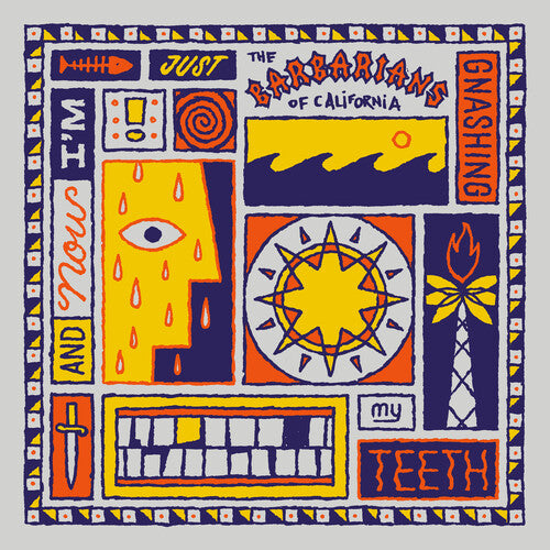 The Barbarians Of California - And Now I'm Just Gnashing My Teeth LP