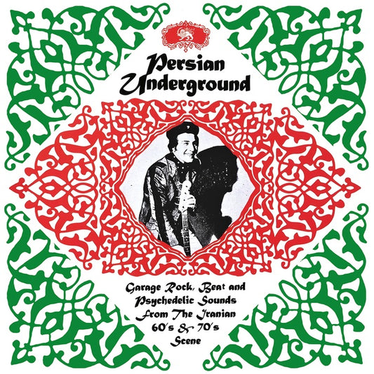 Various - Persian Underground: Garage Rock, Beat and Psychedelic Sounds from The Iranian 60s & 70s Scene LP