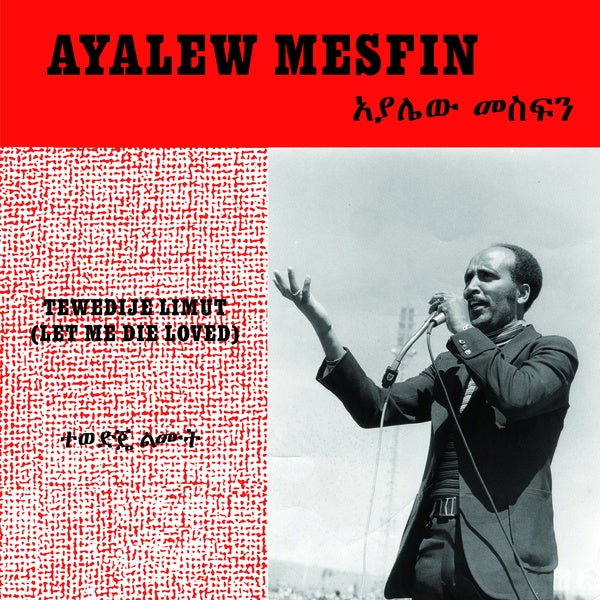 Ayalew Mesfin - Tewedije Limut (Let Me Die Loved) LP