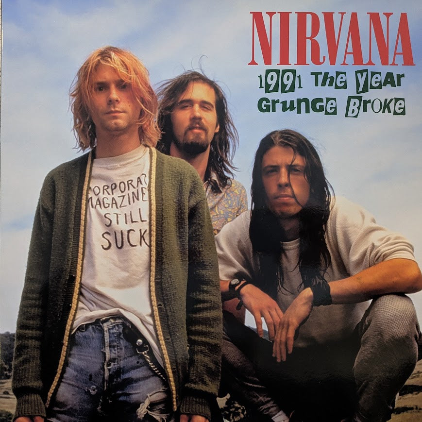Nirvana - 1991: The Year Grunge Broke LP