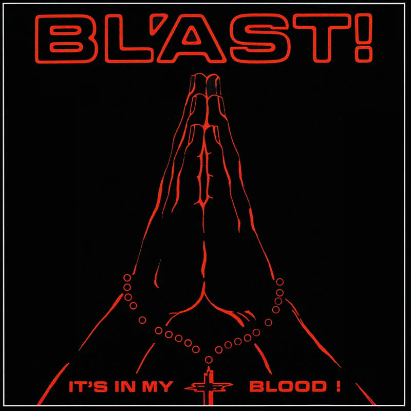 Bl'ast - It's in My Blood! LP