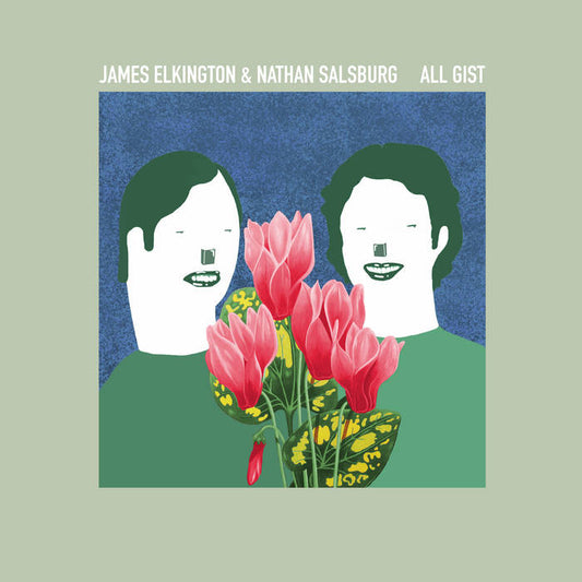 James Elkington & Nathan Salsburg - All Gist LP