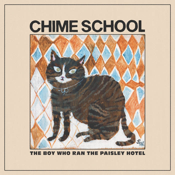 Chime School - The Boy Who Ran the Paisley Hotel LP
