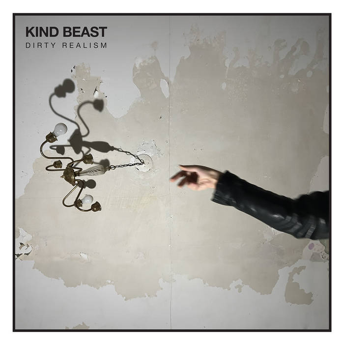 Kind Beast - Dirty Realism LP