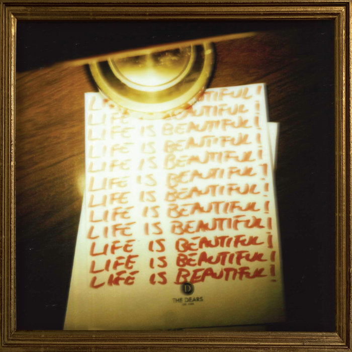 The Dears - Life Is Beautiful! Life Is Beautiful! Life Is Beautiful! LP