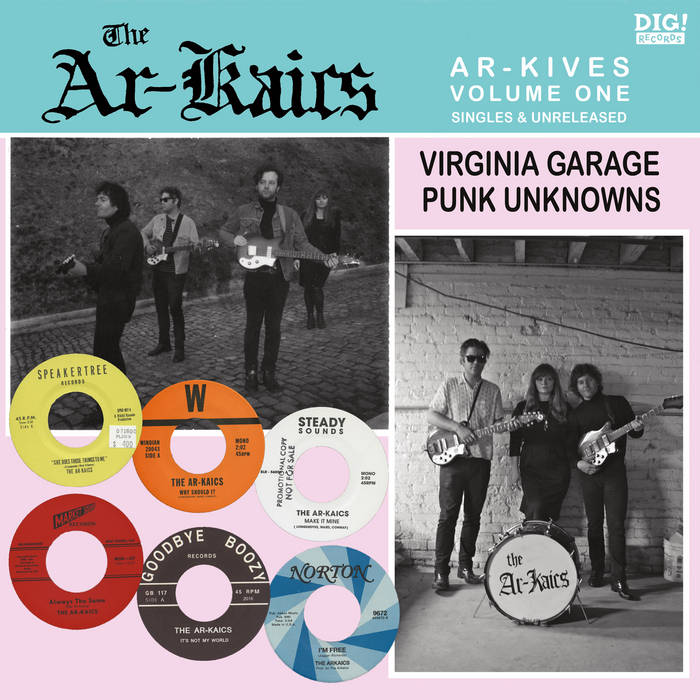 The Ar-Kaics - Ar-Kives, Volume One: Singles & Unreleased LP