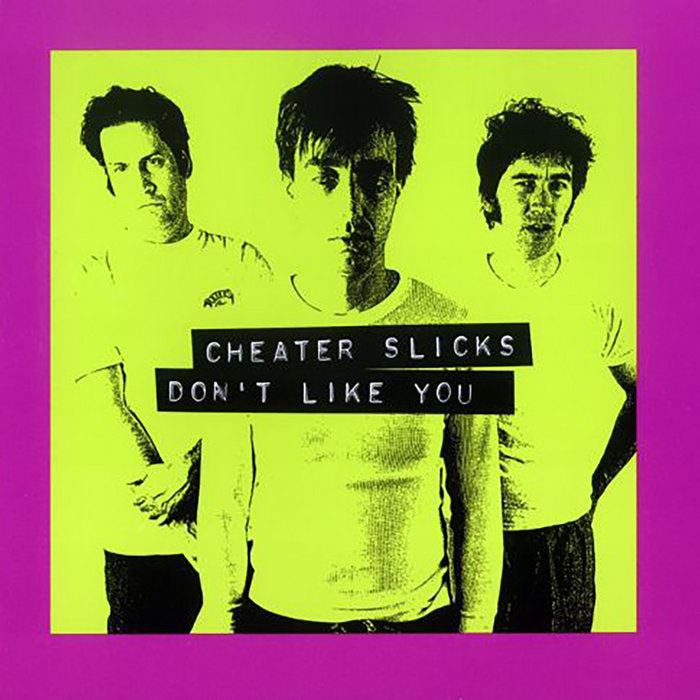 Cheater Slicks - Don't Like You 2LP