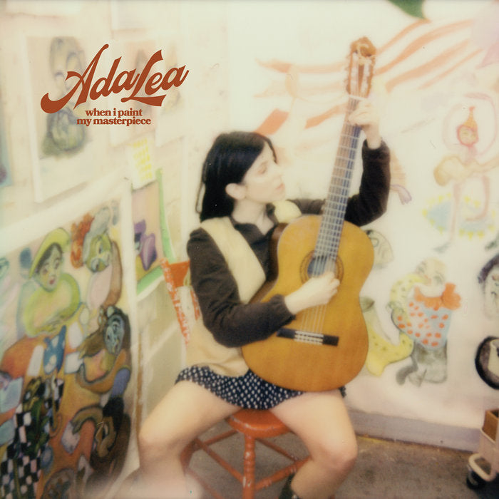 Ada Lea - When I Paint My Masterpiece LP