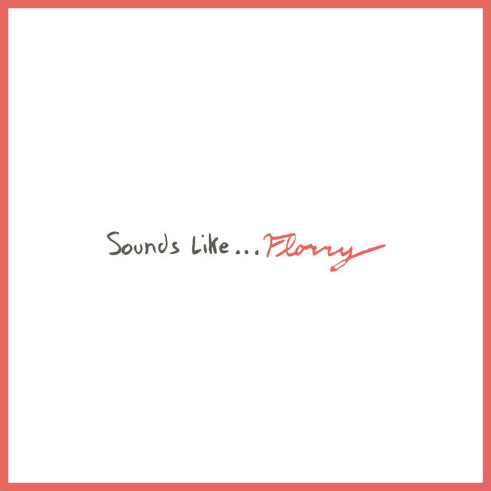 Florry - Sounds Like... LP
