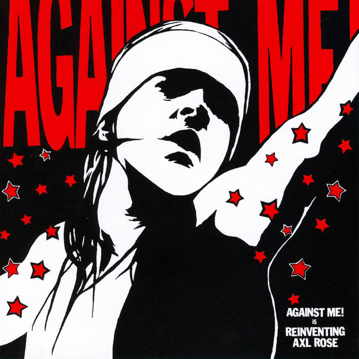 Against Me! - Reinventing Axl Rose LP