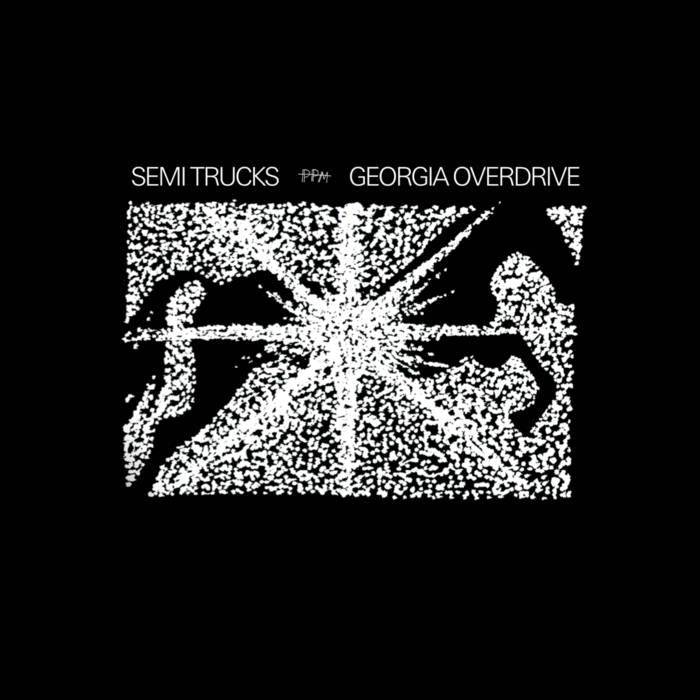 Semi Trucks - Georgia Overdrive LP