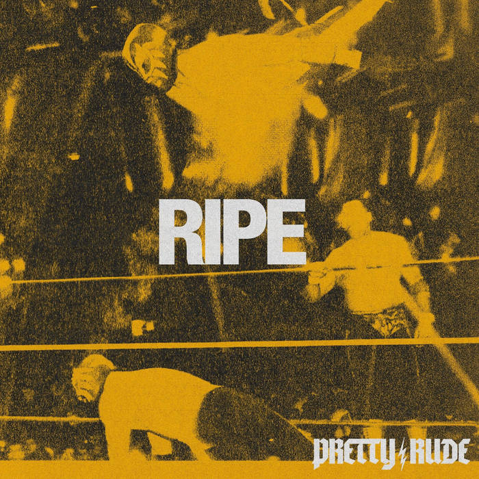 Pretty Rude - Ripe LP
