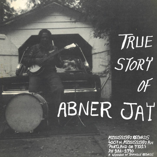 Abner Jay - The True Story of Abner Jay LP