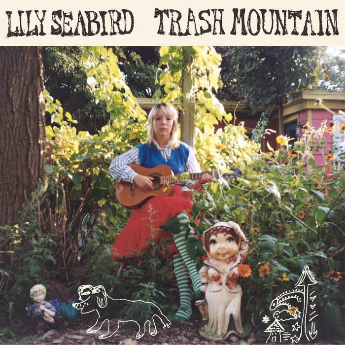 Lily Seabird - Trash Mountain LP