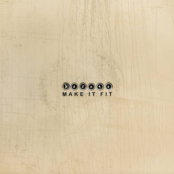 Karate - Make It Fit LP