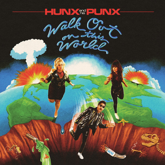 Hunx and his Punx - Walk Out On This World LP