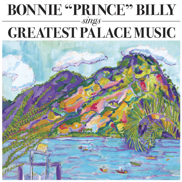 Bonnie Prince Billy - Greatest Palace Music 2LP