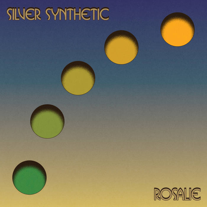 Silver Synthetic - Rosalie LP