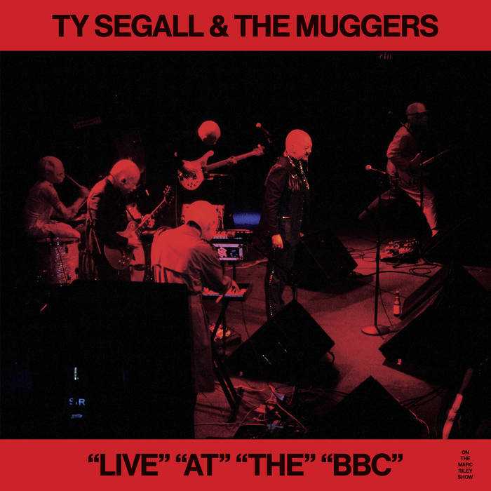 Ty Segall & the Muggers - "LIVE" "AT" "THE" "BBC" 12"