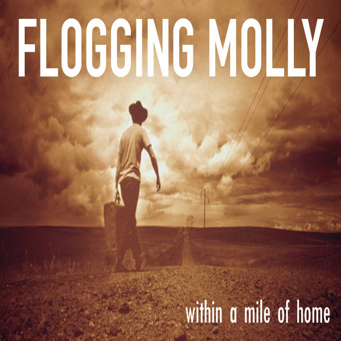 Flogging Molly - Within a Mile of Home LP