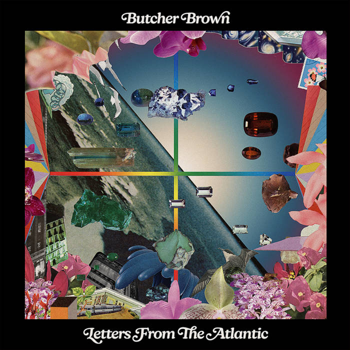 Butcher Brown - Letters from the Atlantic LP