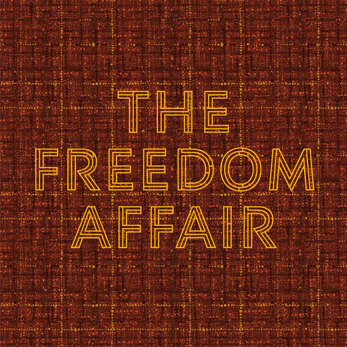 The Freedom Affair - The Freedom Affair LP