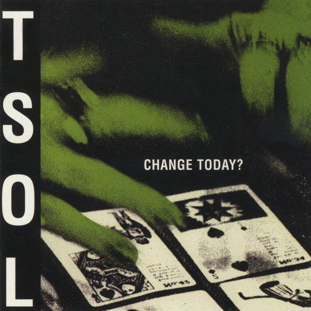 T.S.O.L. - Change Today? LP