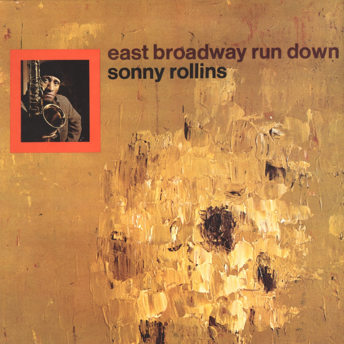 Sonny Rollins - East Broadway Run Down LP