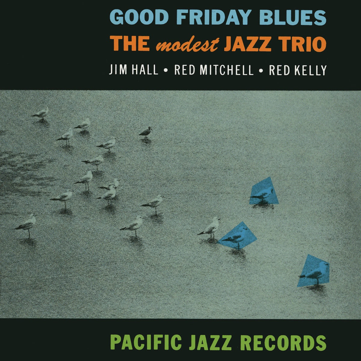 The Modest Jazz Trio - Good Friday Blues (Blue Note Tone Poet Series) LP