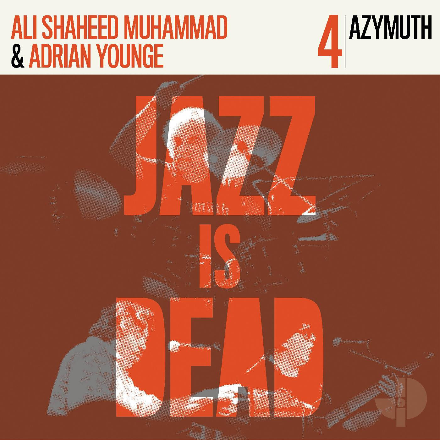 Azymuth, Ali Shaheed Muhammad & Adrian Younge - Azymuth: Jazz Is Dead 4 2LP