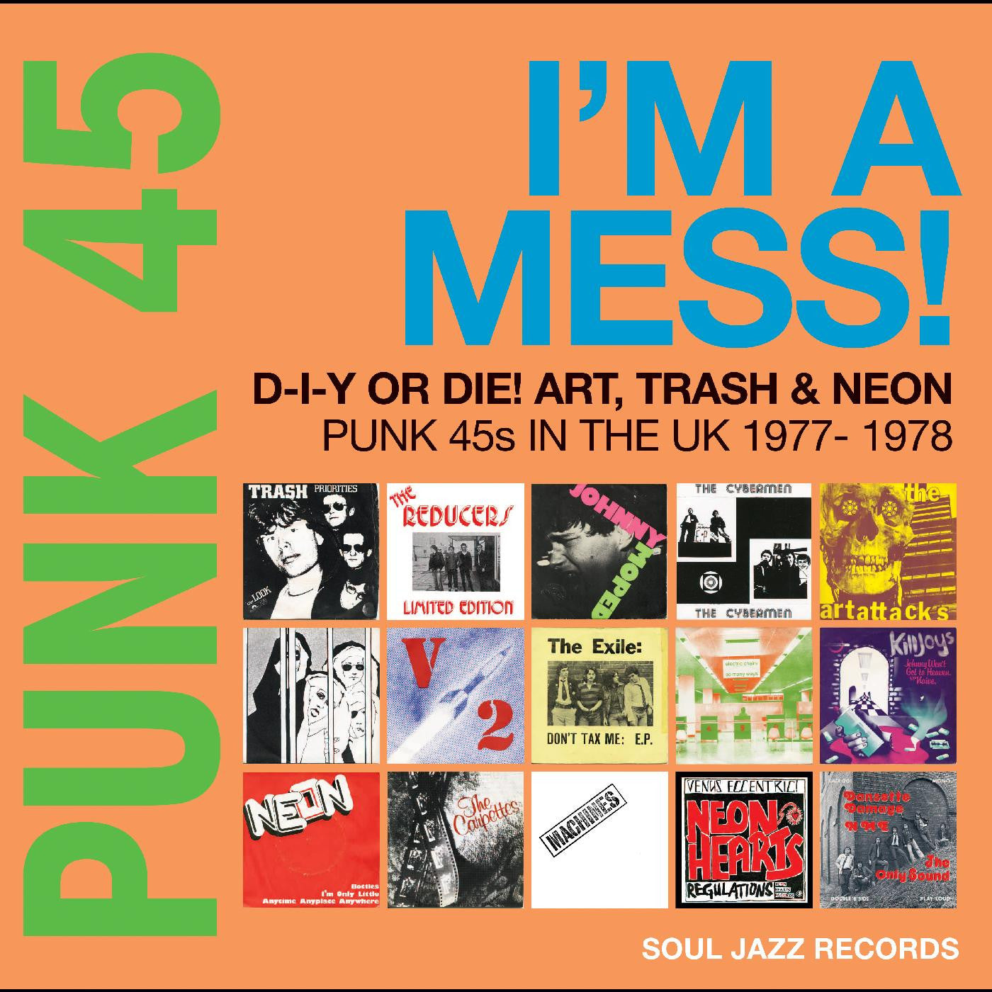 Various - Punk 45: I’m A Mess! D-I-Y Or Die! Art, Trash & Neon – Punk 45s In The UK 1977-78 2LP
