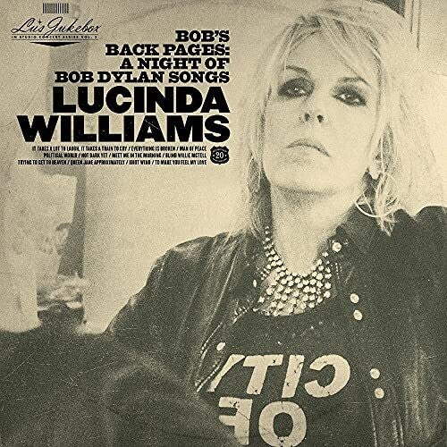 Lucinda Williams - Lulu's Jukebox, Vol. 3: Bob's Back Pages - A Night of Bob Dylan Songs 2LP