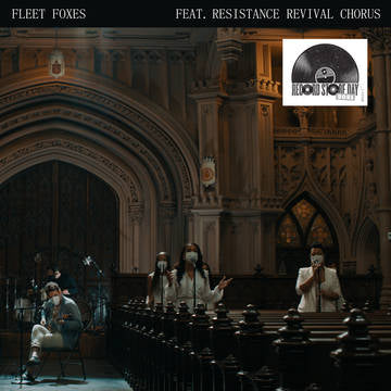Fleet Foxes ft. Resistance Revival Chorus - Can I Believe You 7”
