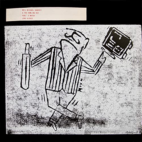 Neil Michael Hagerty & The Howling Hex - Fool's Watch 10”