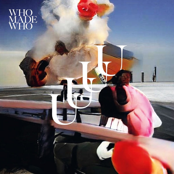 WhoMadeWho - UUUU 2LP