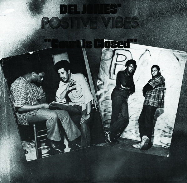 Del Jones' Positive Vibes - Court Is Closed 2LP