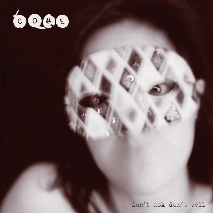 Come - Don't Ask Don't Tell 2LP