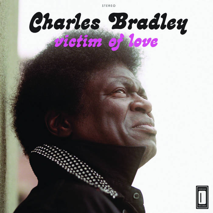 Charles Bradley - Victim of Love LP