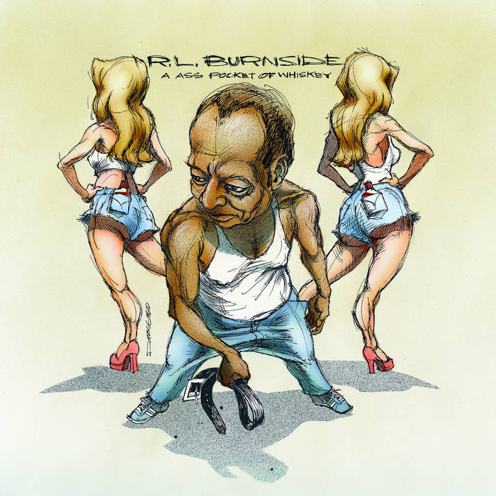R.L. Burnside - A Ass Pocket of Whiskey LP