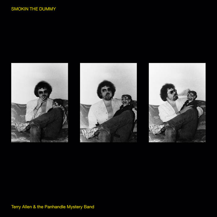 Terry Allen & The Panhandle Mystery Band - Smokin the Dummy LP