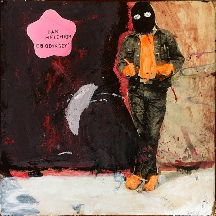 Dan Melchior - CB Odyssey LP