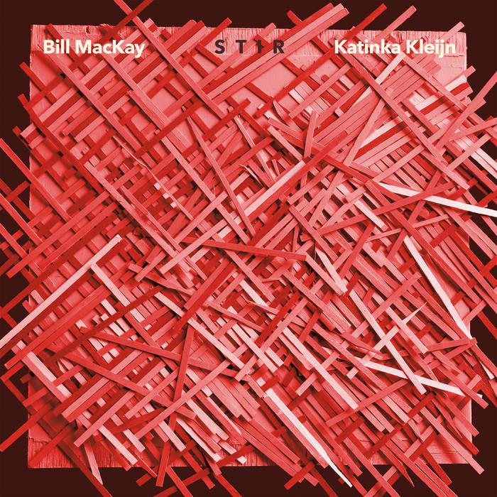 Bill MacKay & Katinka Kleijn - Stir LP