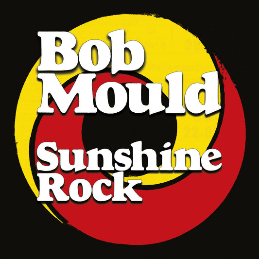 Bob Mould Sunshine Rock LP Listening Party!!