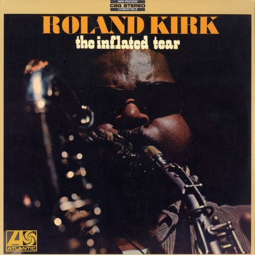 Roland Kirk - The Inflated Tear LP