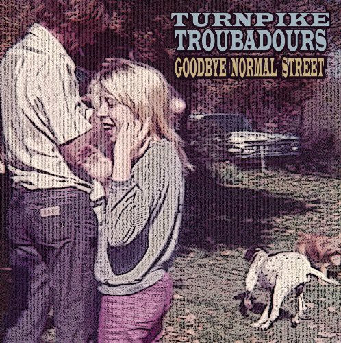 Turnpike Troubadours - Goodbye Normal Street LP