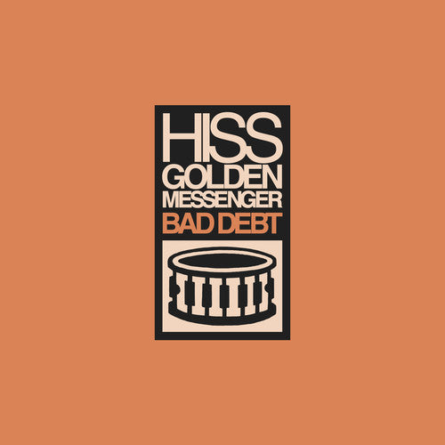 Hiss Golden Messenger - Bad Debt (Remastered) LP