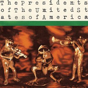 The Presidents of the United States of America - Presidents Of The United States Of America LP