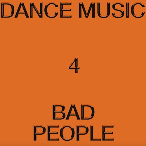 Hieroglyphic Being - Dance Music 4 Bad People LP